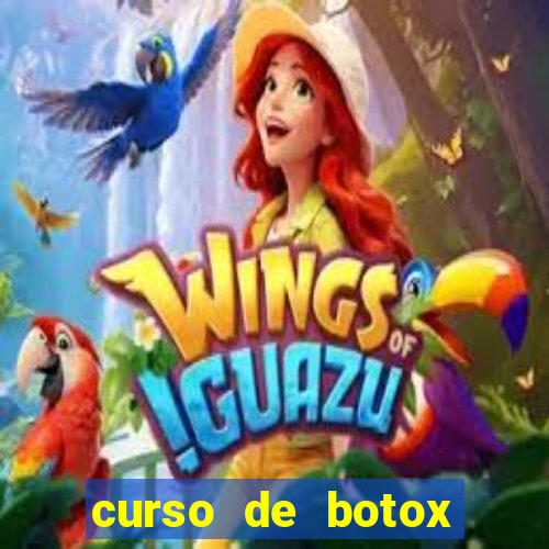 curso de botox reconhecido pelo mec